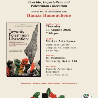 Beyond Green: Ecocide, Imperialism, and Palestinian Liberation - Merton PSC in conversation with Dr Hamza Hamouchene and book launch