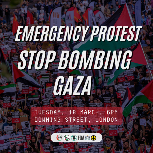 Emergency Protest - Stop Bombing Gaza - 18 March